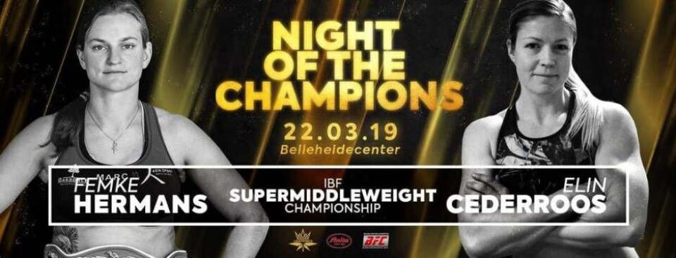 Poster inför proffsgalan i Belgien där BK Rapid-boxaren Elin Cederroos ska gå en titelmatch om IBF-bältet mot en belgiska. Foto: Privat Poster inför proffsgalan i Belgien där BK Rapid-boxaren Elin Cederroos ska gå en titelmatch om IBF-bältet mot en belgiska. Foto: Privat