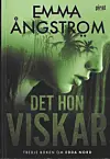 Ny bok. 'Det hon viskar' av Emma Ångström.